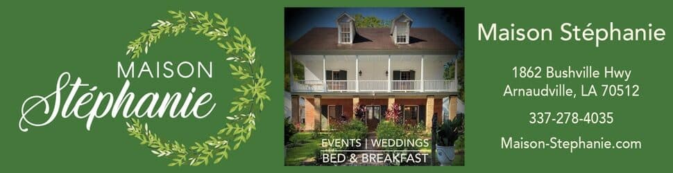 Promotional image for Maison Stéphanie, a bed and breakfast in Arnaudville, LA, featuring the establishment's name and contact details.