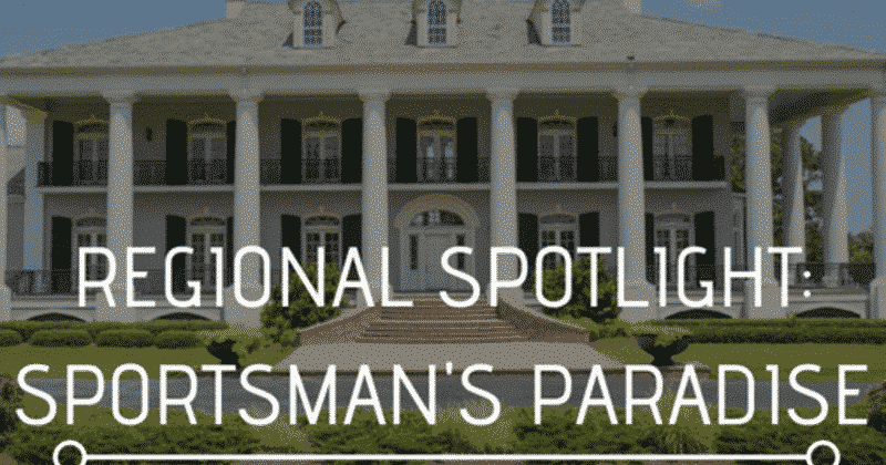 Regional Spotlight: Sportsman&#8217;s Paradise, Louisiana Bed and Breakfast Association